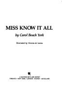 Cover of: Miss Know It All by Carol Beach York, Carol Beach York