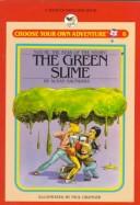 The green slime by Susan Saunders, Edward Packard