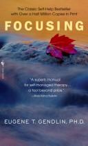 Cover of: Focusing by Eugene T. Gendlin