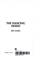 Cover of: The Dancing Dodo by John Gardner, John Gardner