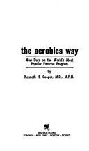 The aerobics way by Kenneth H. Cooper