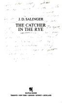 Cover of: The catcher in the rye by J. D. Salinger