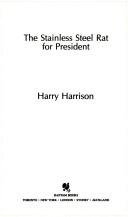 The stainless steel rat for president by Harry Harrison