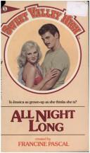 Cover of: All Night Long by Francine Pascal