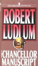 Cover of: The Chancellor Manuscript by Robert Ludlum