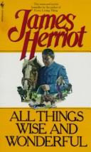 Cover of: All Things Wise and Wonderful by James Herriot