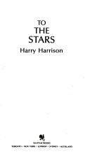 Cover of: To the Stars
