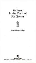 Cover of: Kathryn in the Court of Six Queens