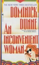 Cover of: An inconvenient woman by Dominick Dunne