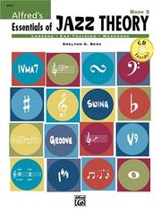 Cover of: Alfred's Essentials Of Jazz Theory 3 Book by Shelly Berg