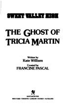 Cover of: The ghost of Tricia Martin by Kate William