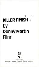 Cover of: Killer Finish by Denny Martin Flinn