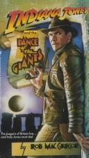 Cover of: Indiana Jones and the Dance of the Giants (Indiana Jones) by Rob Macgregor