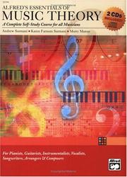 Cover of: Alfred's Essentials of Music Theory by Andrew Surmani, Karen Farnum Surmani, Morton Manus