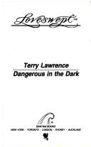 Cover of: DANGEROUS IN THE DARK