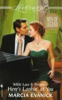 Cover of: Here's Lookin' at You: White Lace & Promises (Loveswept)