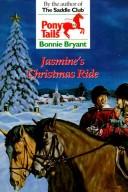 Cover of: Jasmine's Christmas Ride by Bonnie Bryant