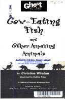 Cover of: COW-EATING FISH AND OTHER AMAZING ANIMAL (Ghostwriter)