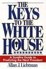 Cover of: The Keys to the White House