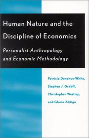 Cover of: Human Nature and the Discipline of Economics by Patricia Donohue-White, Gregory M.A. Gronbacher, Christopher Westley, Gloria L. Z¿-iga