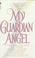 Cover of: My Guardian Angel