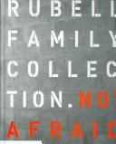 Cover of: Not afraid: Rubell family collection