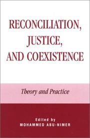 Cover of: Reconciliation, Justice, and Coexistence: Theory and Practice by Mohammed Abu-Nimer