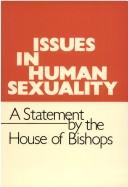 Cover of: Issues in Human Sexuality by Church of England House of Bishops