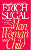 Cover of: Man, Woman, and Child by Erich Segal