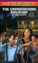 Cover of: Underground Railroad by Doug Wilhelm, Ray Montgomery