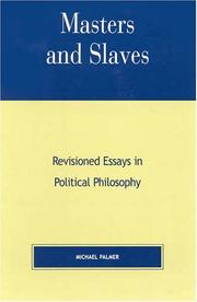 Cover of: Masters and Slaves: Revisioned Essays in Political Philosophy