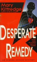 Cover of: Desperate Remedy (Crime Line)