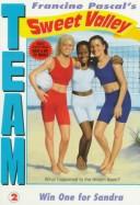 Cover of: WIN ONE FOR SANDRA (TEAM SV #2) (Team Sweet Valley)