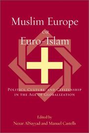 Cover of: Muslim Europe or Euro-Islam: Politics, Culture, and Citizenship in the Age of Globalization (Transnational Perspectives)