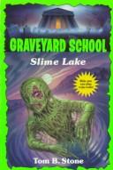 Cover of SLIME LAKE (Graveyard School)