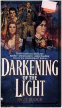 Cover of: Darkening of the Light, The by Paul Block