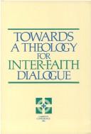 Cover of: Towards a Theology for Inter-faith Dialogue by Anglican Consultative Council