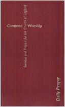 Cover of: Cw: Daily Prayer (Common Worship: Services and Prayers for the Church of England) by 