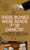 Cover of: THESE BONES WERE MADE FOR DANCIN' (Smith and Wetzon Mysteries (Paperback))