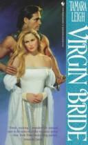Cover of: Virgin Bride by Tamara Leigh