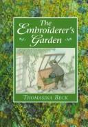 Cover of: The Embroiderer's Garden (A David & Charles Craft Book)