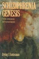 Cover of: Schizophrenia Genesis: The Ori (Series of Books in Psychology)