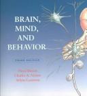 Cover of: Brain, Mind, and Behavior by Floyd E. Bloom, Charles A. Nelson, Arlyne Lazerson, Annenberg