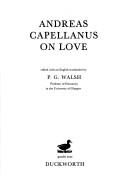Cover of: Art of Courtly Love (Duckworth classical, medieval, and renaissance editions) by Andreas Capellanus