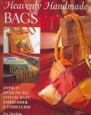 Cover of: Heavenly Handmade Bags