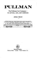 Pullman, the Pullman Car Company by J. J. Morel