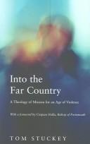 Cover of: Into The Far Country by Tom Stuckey