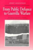 Cover of: From public defiance to guerilla warfare | Joost Augusteijn