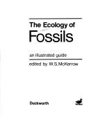 Cover of: The Ecology of Fossils | W. S. McKerrow