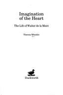 Cover of: Imagination of the heart: the life of Walter de la Mare